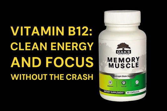 Vitamin B12: Clean Energy and Focus Without the Crash