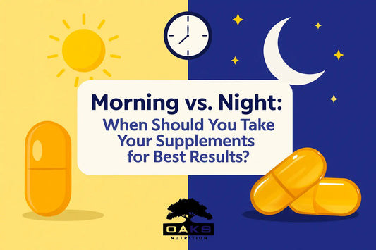 Morning vs. Night: When Should You Take Your Supplements for Best Results?